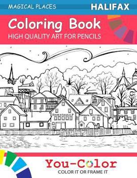 Paperback Halifax Coloring Book: Magical Places Coloring Books Book