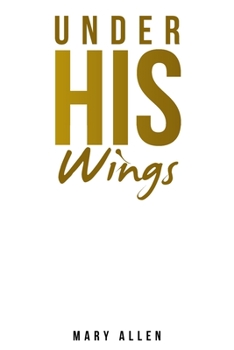 Paperback Under His Wings Book