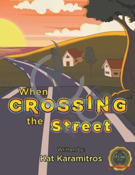 Paperback When Crossing the Street Book