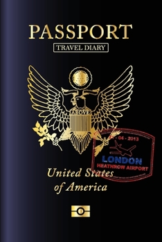 Passport Travel Dairy United States of America Dot Grid Journal : 6x9 Inch Notebook with Dot Grid Design Pages for Your Next Holiday Trip or Journey for Daily Notes on Hotels Routes or Todos Beautiful