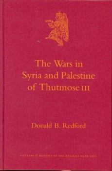 Hardcover The Wars in Syria and Palestine of Thutmose III Book