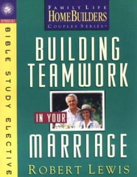 Paperback Building Teamwork in Your Marriage Book