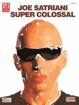 Paperback Joe Satriani Super Colossal Book