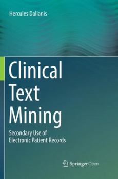 Paperback Clinical Text Mining: Secondary Use of Electronic Patient Records Book