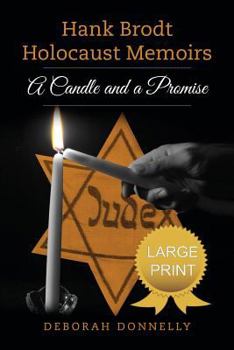 Paperback Hank Brodt Holocaust Memoirs: A Candle and a Promise [Large Print] Book