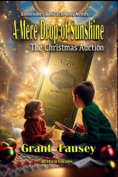 Paperback A Mere Drop of Sunshine: The Christmas Auction Book