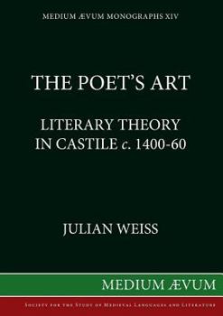 Paperback The Poet's Art: Literary Theory in Castile c. 1400-60 Book