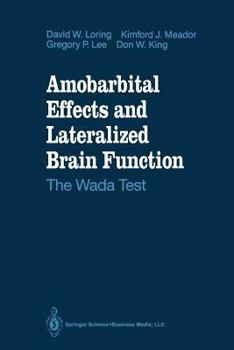 Paperback Amobarbital Effects and Lateralized Brain Function: The Wada Test Book