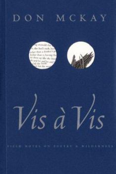 Paperback VIS a VIS: Field Notes on Poetry & Wilderness Book