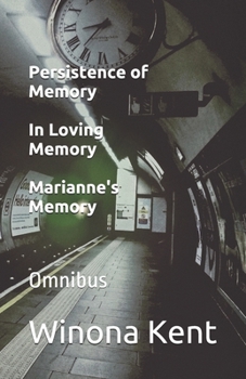 Paperback Persistence of Memory / In Loving Memory / Marianne's Memory: Omnibus Book