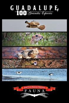 Paperback Guadalupe 100 Grandes Especies [Spanish] Book