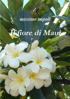 Paperback Il fiore di Maui [Italian] Book