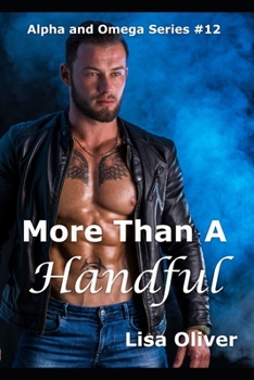 More Than A Handful - Book #9 of the Alpha and Omega