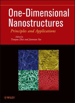 Hardcover One-Dimensional Nanostructures: Principles and Applications Book