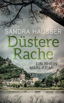 Paperback Düstere Rache: Ein Rhein-Main-Krimi [German] Book