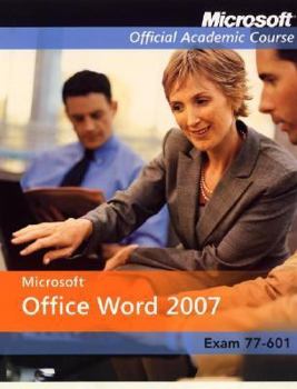 Paperback Microsoft Office Word 2007, Exam 70-601 and Six-Month Office Trial Version Book