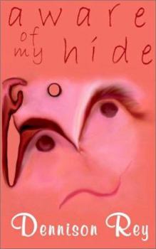 Paperback Aware of My Hide Book