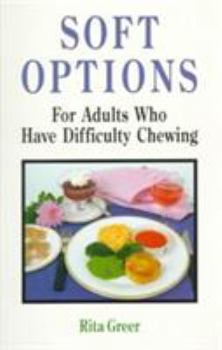 Paperback Soft Options: For Adults Who Have Difficulty Chewing Book