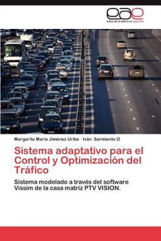 Paperback Sistema Adaptativo Para El Control y Optimizacion del Trafico [Spanish] Book