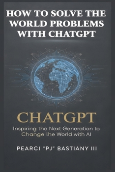 Paperback How to Solve the World's Problems with ChatGPT Book