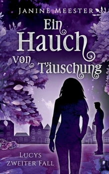 Paperback Ein Hauch von Täuschung: Lucys zweiter Fall [German] Book