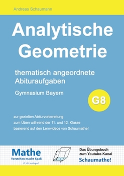 Paperback Analytische Geometrie: Thematisch angeordnete Abituraufgaben [German] Book