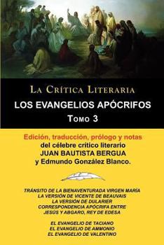 Paperback Los Evangelios Apocrifos Tomo 3, Coleccion La Critica Literaria Por El Celebre Critico Literario Juan Bautista Bergua, Ediciones Ibericas [Spanish] Book