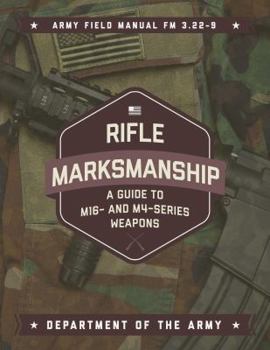 Paperback Rifle Marksmanship: A Guide to M16- And M4-Series Weapons Book