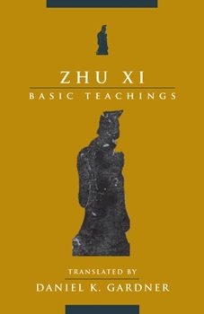 Hardcover Zhu XI: Basic Teachings Book