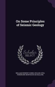 Hardcover On Some Principles of Seismic Geology Book