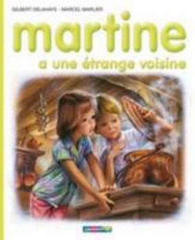 Martine a une étrange voisine - Book #39 of the Martine