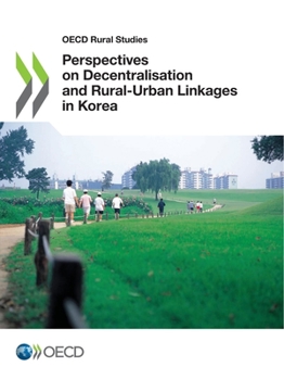 Paperback Perspectives on Decentralisation and Rural-Urban Linkages in Korea Book