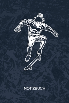 Notizbuch: A5 Kariert - Skateboard Liebhaber Heft - Skateboarding Notizheft 120 Seiten KARO - Skateboardfahrer Notizblock Skater Motiv - Skater Geschenk
