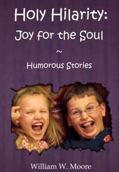 Paperback Holy Hilarity Joyy for the Soul: Humorous Stories Book