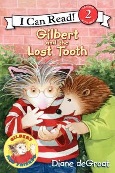 Gilbert and the Lost Tooth - Book  of the Gilbert and Friends