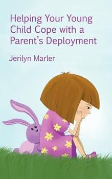 Paperback Helping Your Young Child Cope with a Parent's Deployment Book