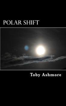 Paperback Polar Shift: The Shift Series Book 1 Book