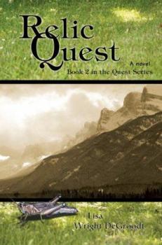 Relic Quest: Book 2 in the Quest Series (The Quest Series) - Book #2 of the Quest