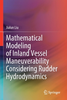 Paperback Mathematical Modeling of Inland Vessel Maneuverability Considering Rudder Hydrodynamics Book