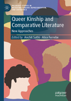 Queer Kinship and Comparative Literature : New Approaches