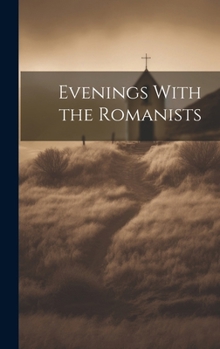 Hardcover Evenings With the Romanists Book