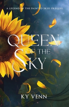 The Queen of the Sky (The Legends of the Painted Skies) - Book #0 of the Legends of the Painted Skies