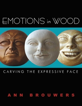 Emotions in Wood: Carving the Expressive Face
