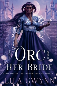 Paperback The Orc and Her Bride Book