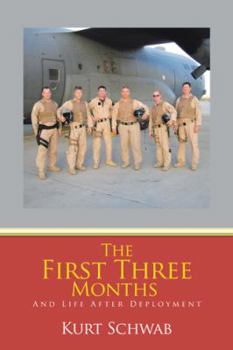 Paperback The First Three Months: And Life After Deployment Book