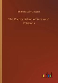 The Reconciliation of Races and Religions