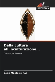 Paperback Dalla cultura all'inculturazione... [Italian] Book