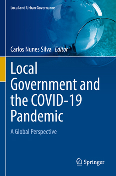 Paperback Local Government and the Covid-19 Pandemic: A Global Perspective Book