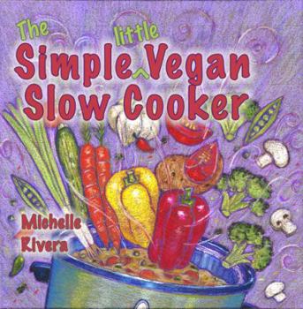 Paperback The Simple Little Vegan Slow Cooker Book