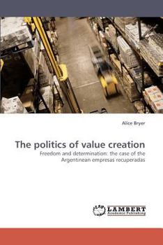 Paperback The politics of value creation Book